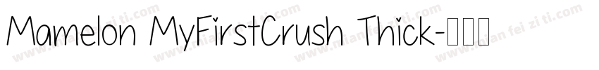 Mamelon MyFirstCrush Thick字体转换